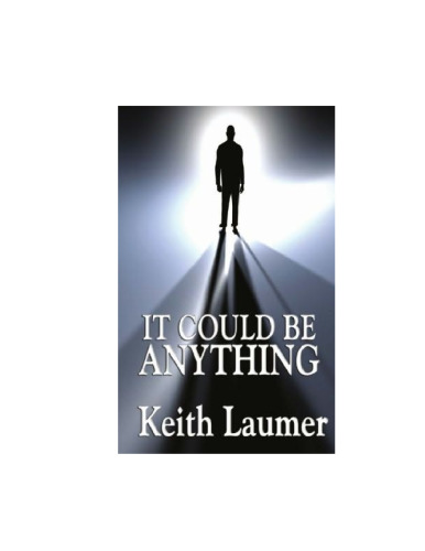 It Could Be Anything