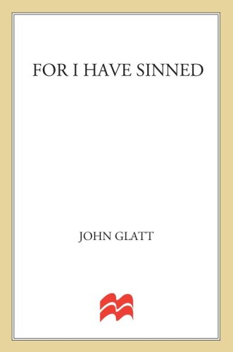 For I Have Sinned: True Stories of Clergy Who Kill