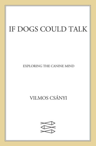If Dogs Could Talk: Exploring the Canine Mind