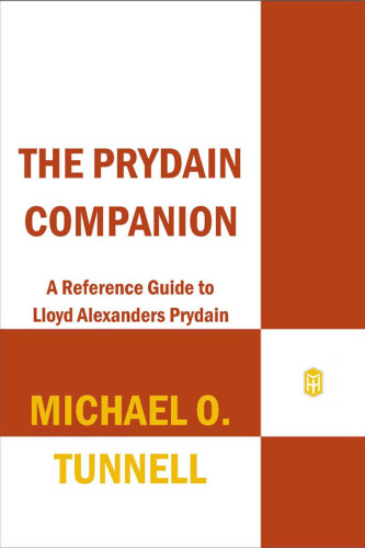The Prydain Companion. A Reference Guide to Lloyd Alexander's Prydain Chronicles