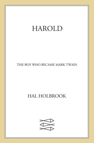 Harold: The Boy Who Became Mark Twain