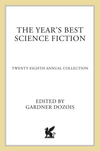 The Year's Best Science Fiction: Twenty-Eighth Annual Collection