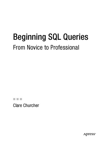 Beginning SQL queries : from novice to professional