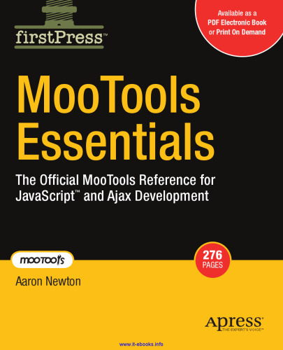 MooTools Essentials: The Official MooTools Reference for JavaScript and Ajax Development