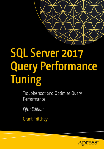 SQL Server 2008 Query Performance Tuning Distilled