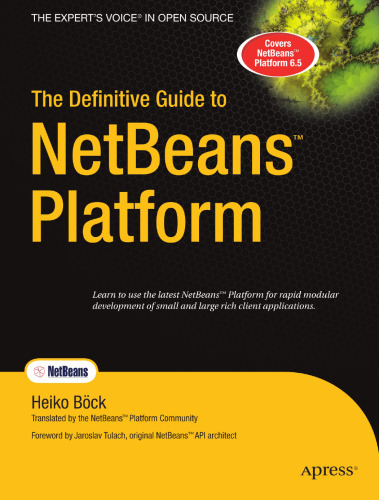 The Definitive Guide to NetBeans™ Platform