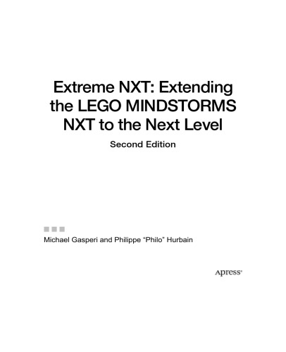 Extreme NXT: Extending the LEGO MINDSTORMS NXT to the Next Level