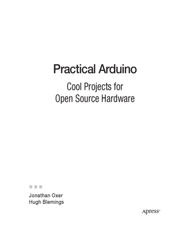 Practical Arduino: Cool Projects for Open Source Hardware