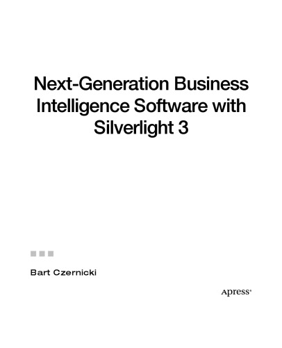 Next-Generation Business Intelligence Software with Silverlight 3