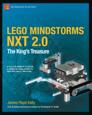 LEGO MINDSTORMS NXT 2.0 The King’s Treasure (Technology in Action)