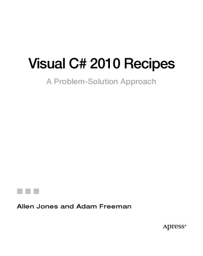 Visual C# 2010 Recipes: A Problem-Solution Approach
