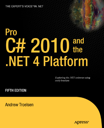 Pro C# 2010 and the .NET 4 Platform, Fifth Edition