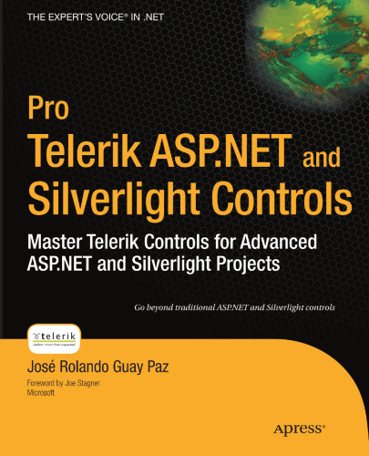 Pro Telerik ASP.NET and Silverlight Controls: Master Telerik Controls for Advanced ASP.NET and Silverlight Projects