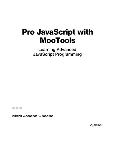 Pro JavaScript with MooTools: Learning Advanced JavaScript Programming