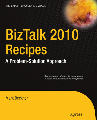 BizTalk 2010 Recipes: A Problem-Solution Approach