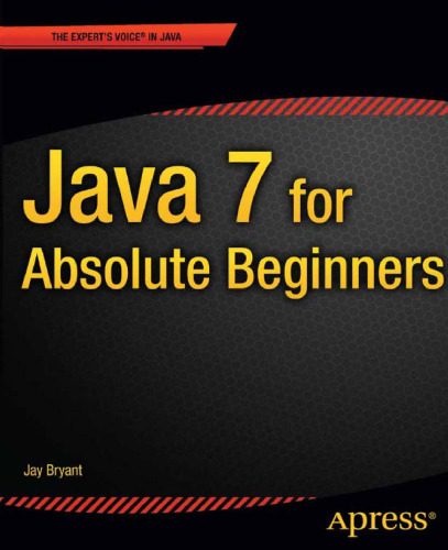 Java 7 for absolute beginners