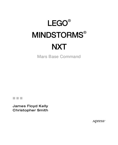 LEGO® MINDSTORMS® NXT: Mars Base Command