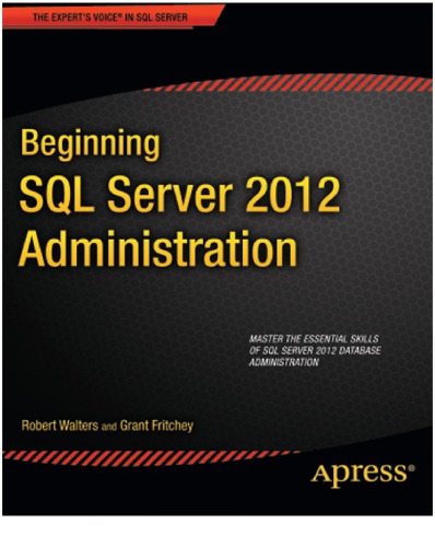 Beginning SQL Server 2012 administration