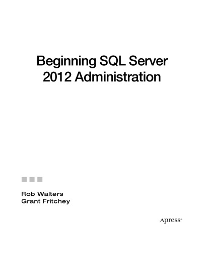 Beginning SQL Server 2012 Administration
