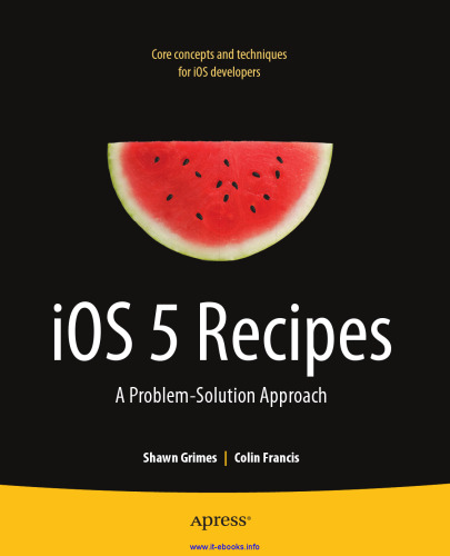 IOS 5 Recipes: A Problem-Solution Approach