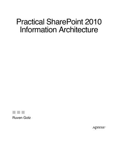 Practical SharePoint 2010 Information Architecture