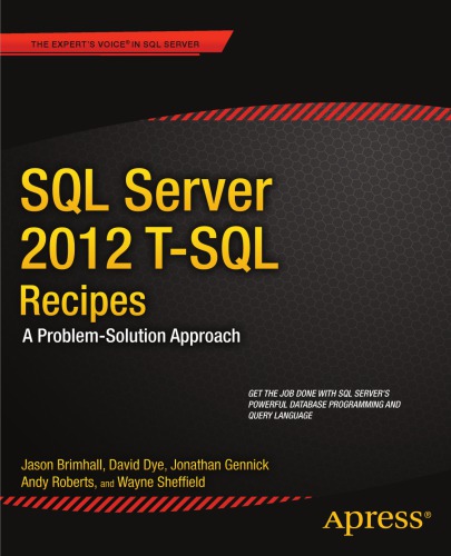 SQL server 2012 T-SQL recipes: a problem-solution approach