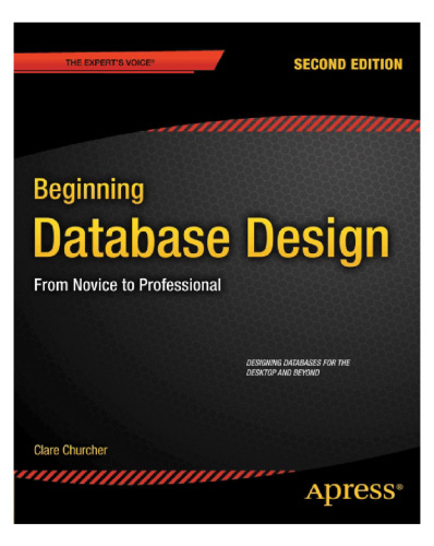 Beginning database design : from novice to professional