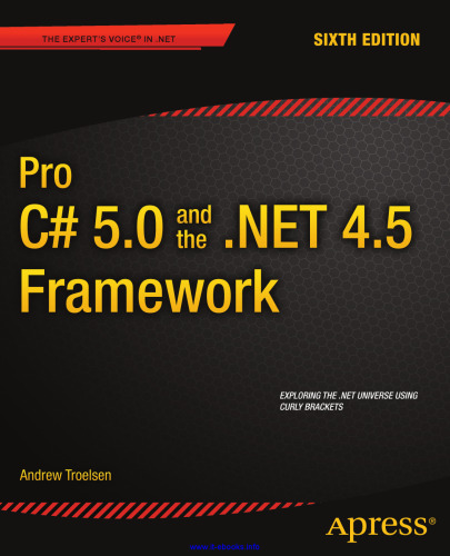 Pro C# 5.0 and the .NET 4.5 Framework, 6th Edition