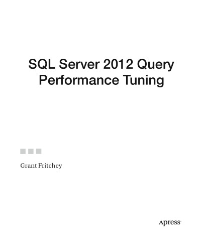 SQL Server 2012 Query Performance Tuning