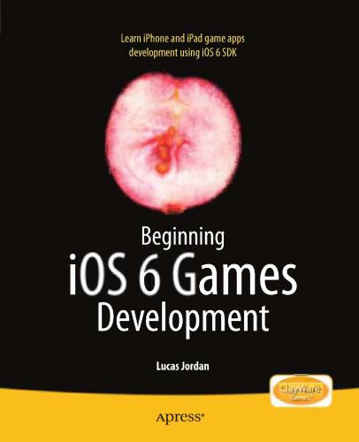 Beginning iOS6 Games Development
