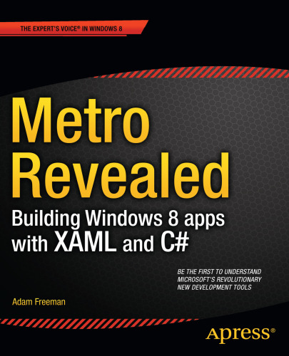 Metro revealed : building Windows 8 apps with XAML and C#