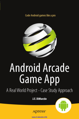 Android Arcade Game App: A Real World Project - Case Study Approach