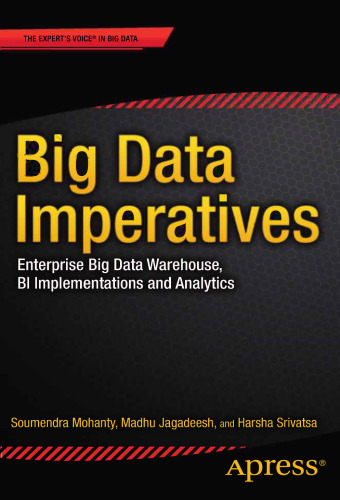 Big Data Imperatives: Enterprise Big Data Warehouse, BI Implementations and Analytics