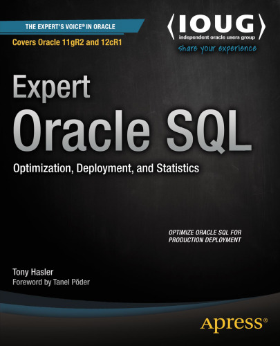 Exper t Oracle SQL: Optimization, Deployment, and Statistics