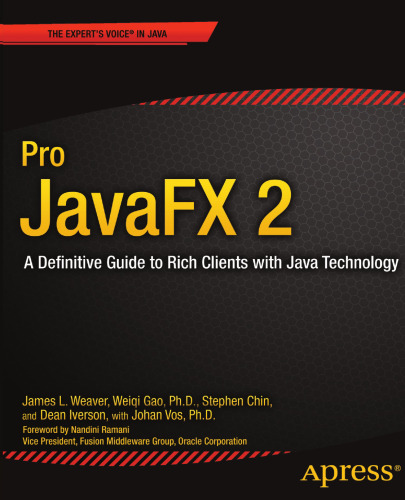 Pro JavaFX 2: A Definitive Guide to Rich Clients with Java Technology