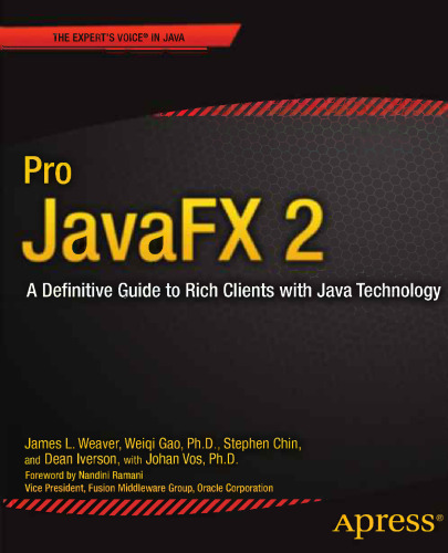 Pro JavaFX 2: A Definitive Guide to Rich Clients with Java Technology