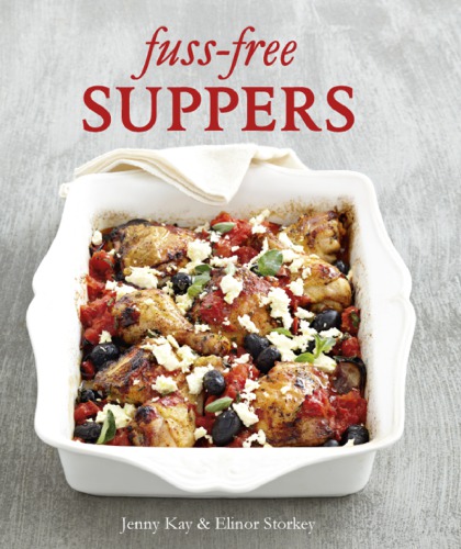 Fuss-free suppers