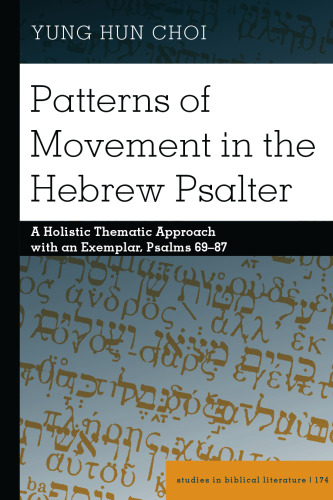 Patterns of Movement in the Hebrew Psalter (Studies in Biblical Literature)