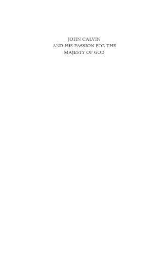 John Calvin and his passion for the majesty of God