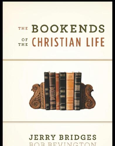 The Bookends of the Christian Life