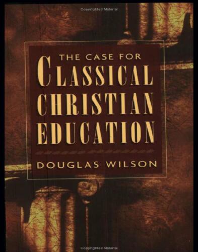 The Case for Classical Christian Education