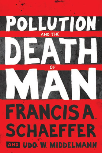 Pollution and the Death of Man