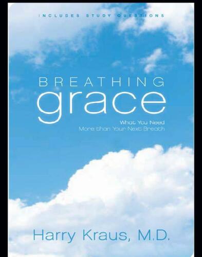 Breathing Grace: What You Need More than Your Next Breath