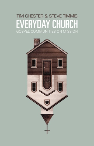 Everyday Church: Gospel Communities on Mission