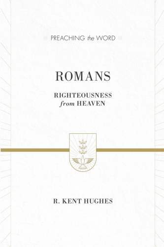 Romans: Righteousness from Heaven