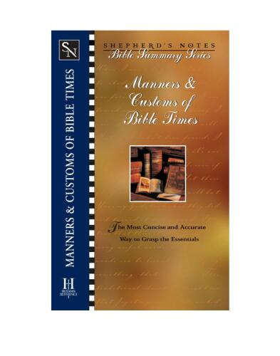 Manners and Customs of Bible Times