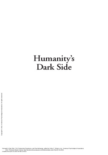 Humanity'S Dark Side: Evil, Destructive Experience and Psychotherapy