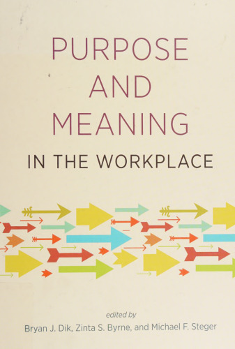 Purpose and Meaning in the Workplace