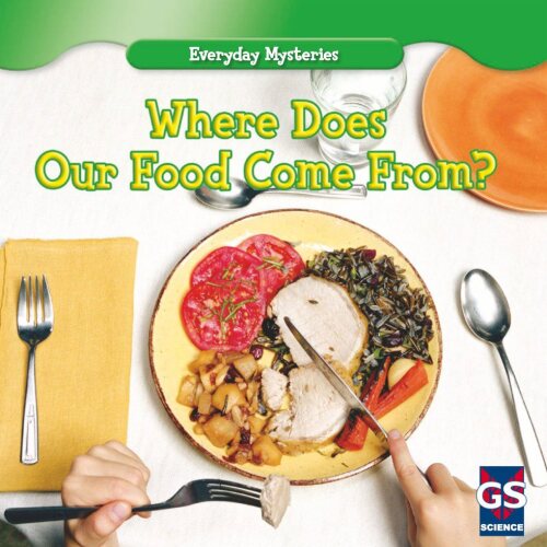 Where Does Our Food Come From?