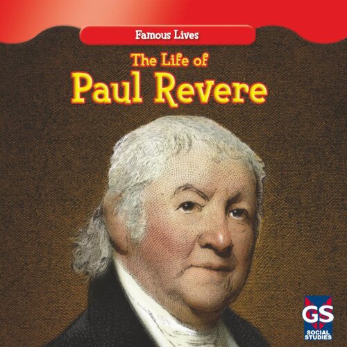 The Life of Paul Revere